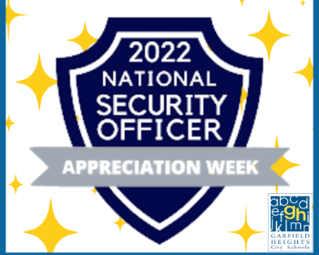 Garfield Heights City Schools Celebrates National Security Officer Appreciation Week