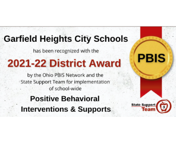 Garfield Heights City Schools has been recognized with the 21-22 PBIS District Award