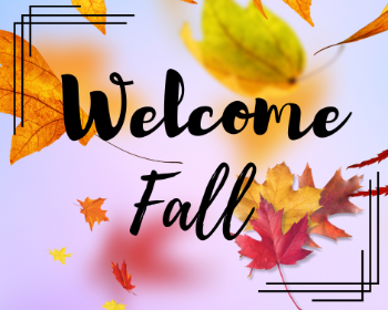 Welcome Fall!